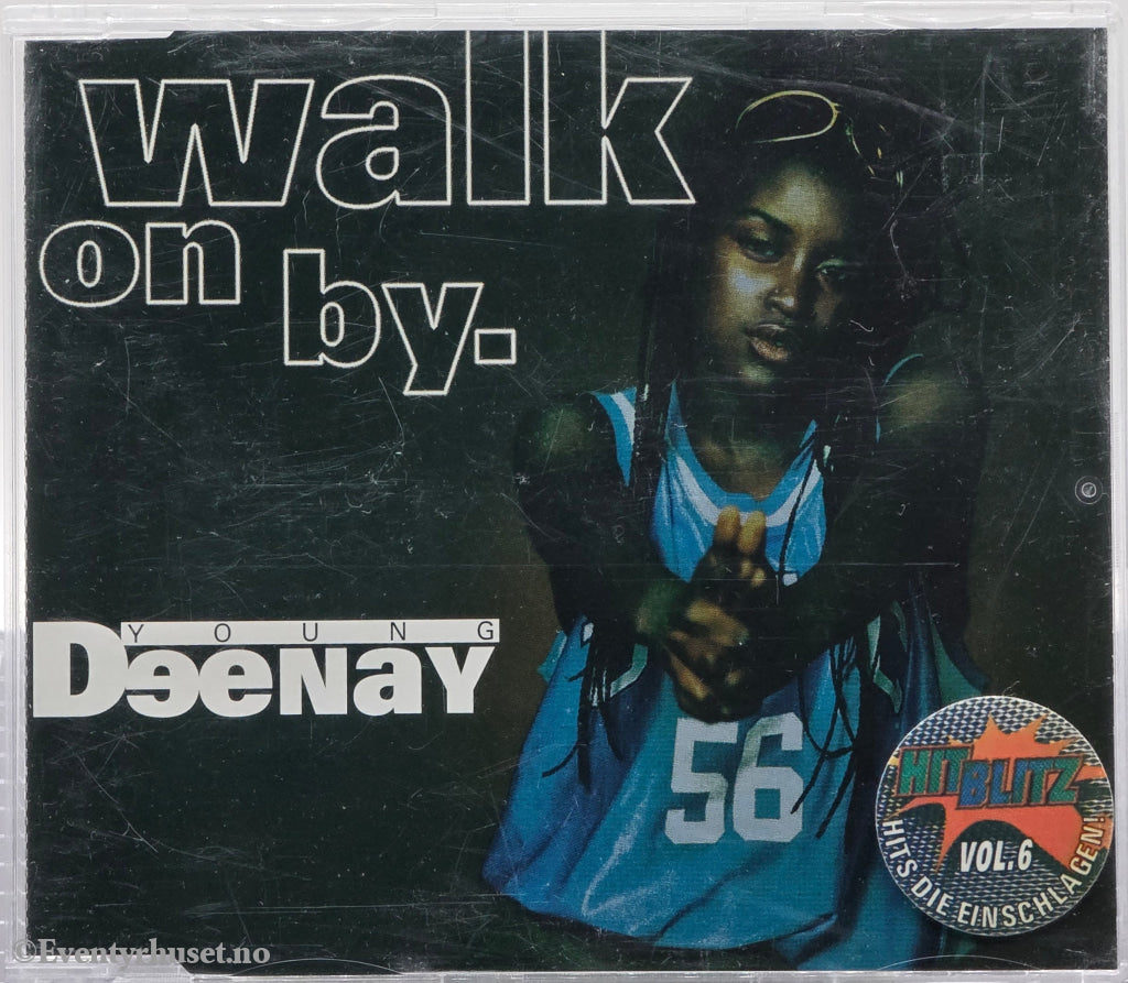 Young Deenay (1997) "Walk On By". CD-singel.