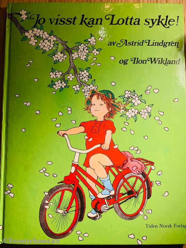 Astrid Lindgren & Ilon Wikland. 1972/80. Jo Visst Kan Lotta Sykle! Fortelling