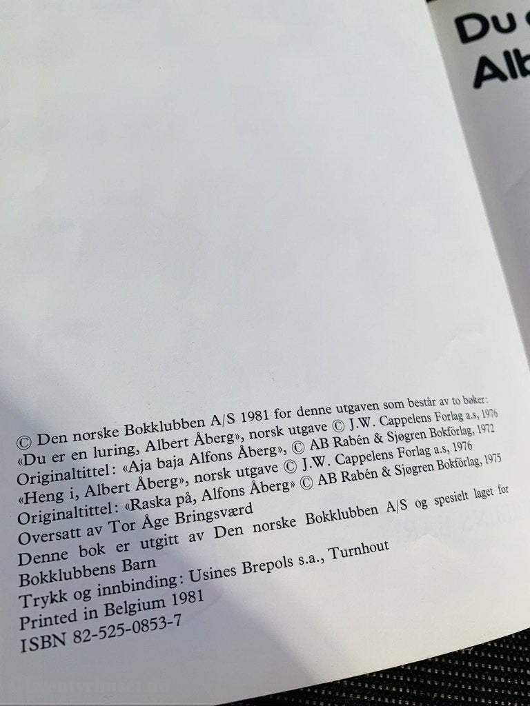 Gunilla Bergström. 1972/81. Du Er En Luring & Heng I Albert Åberg. Fortelling