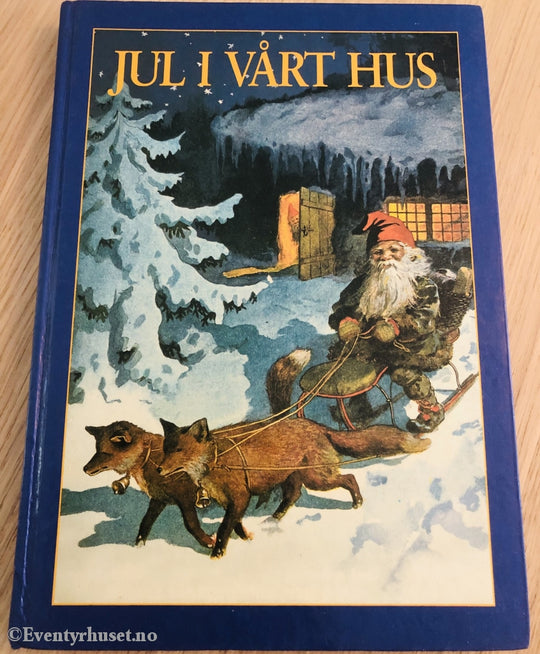 Jo Tenfjord. 1985. Jul I Vårt Hus. Fortelling