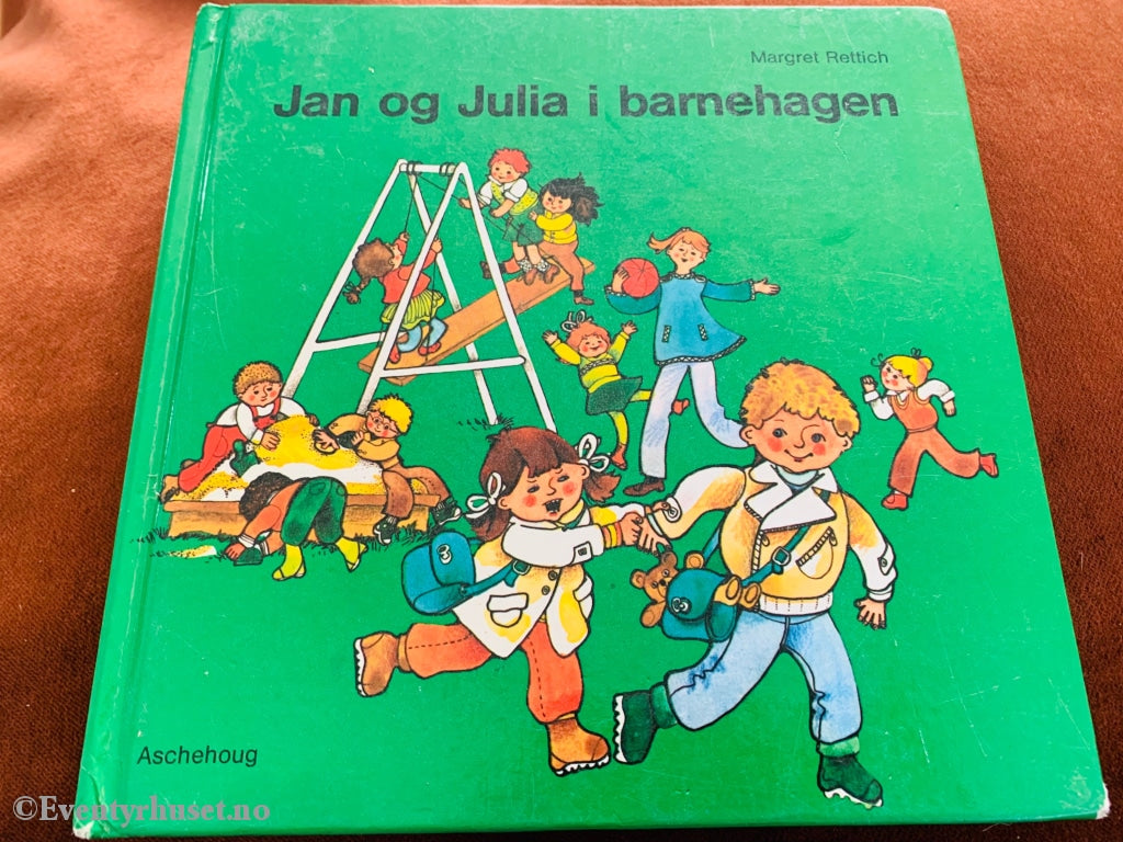 Margret Rettich. 1975/87. Jan Og Julia I Barnehagen. Fortelling