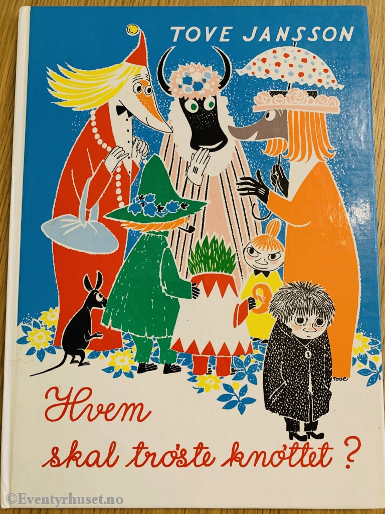 Tove Jansson. 1979. Hvem Skal Trøste Knøttet Fortelling